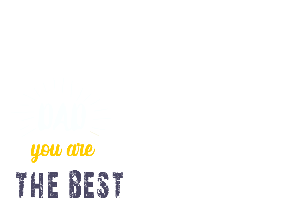 Dad You Are The Best Sunset Silhouette