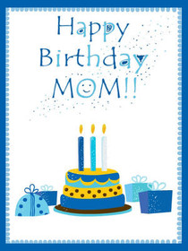 Happy Birthday MOM!